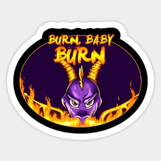 Burn, Baby Burn Sticker